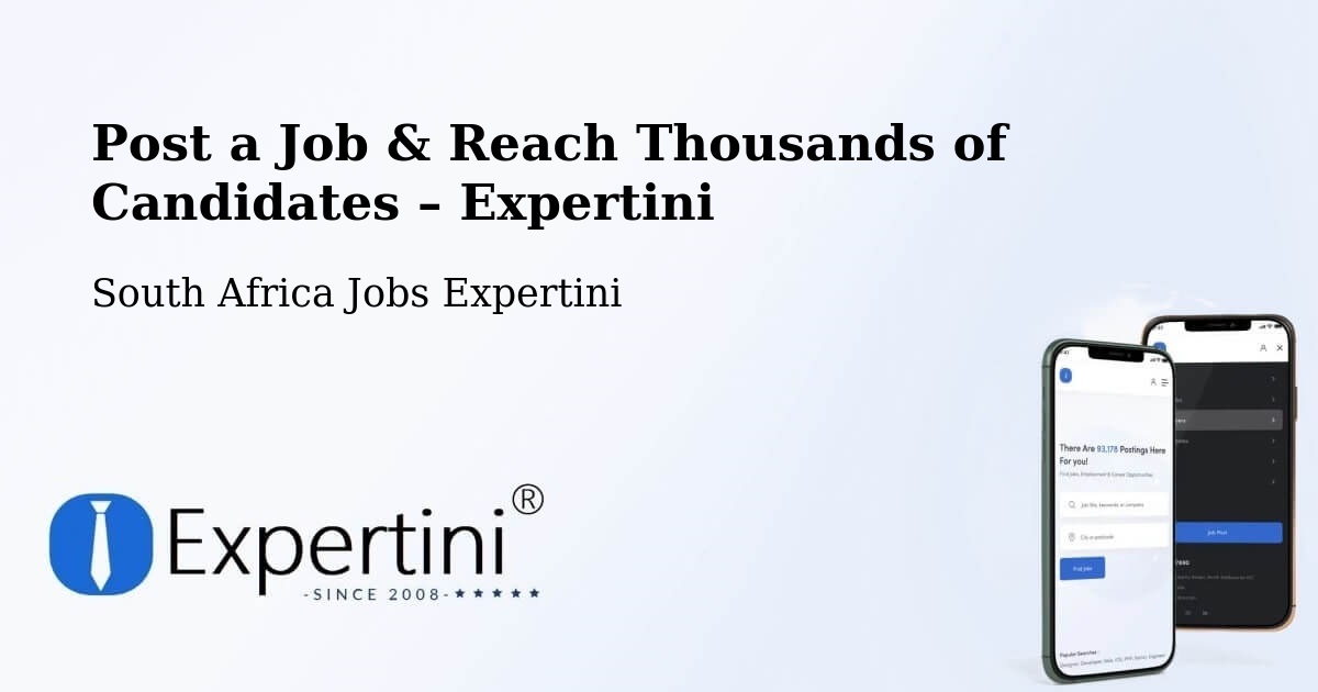 Post a Job in Eshowe – Hire the Right Talent - Eshowe, South Africa Jobs Expertini