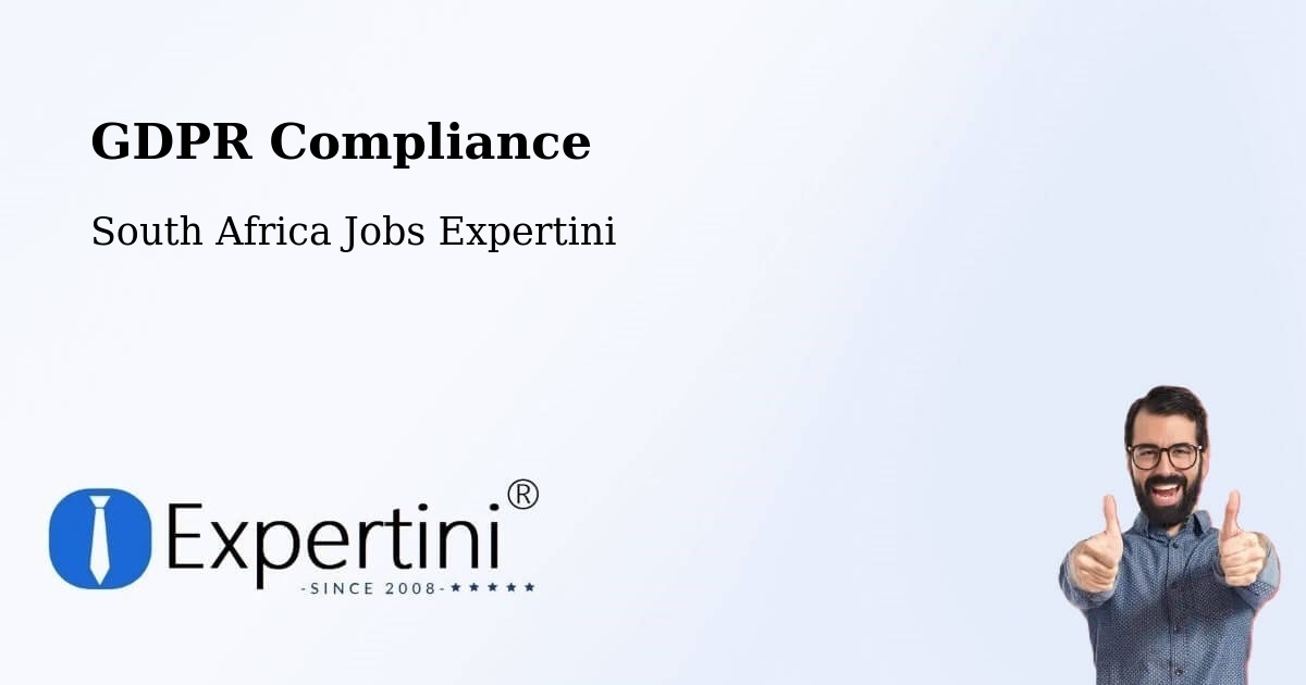 EU GDPR Compliance Statement – Eshowe - South Africa Jobs Expertini