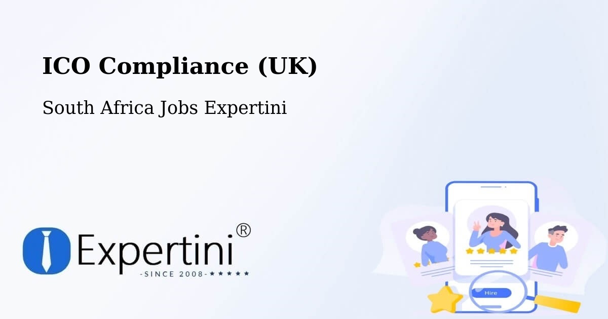 UK Data Protection & ICO Compliance – Eshowe - South Africa Jobs Expertini